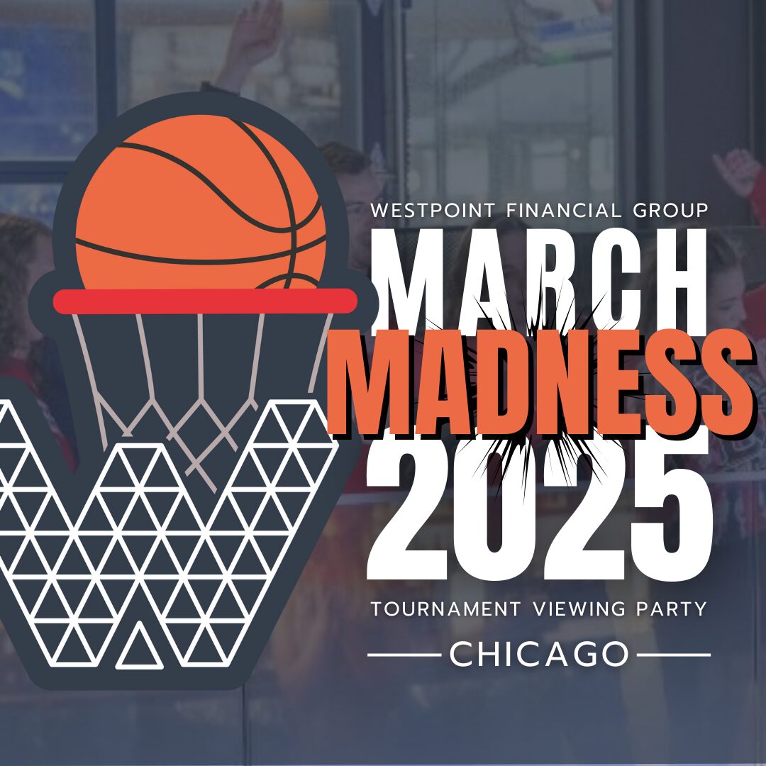 Chicago Reg Page Image 1 Wpfg March Madness Viewing Party 2025 - Chicago Westpoint Financial Group